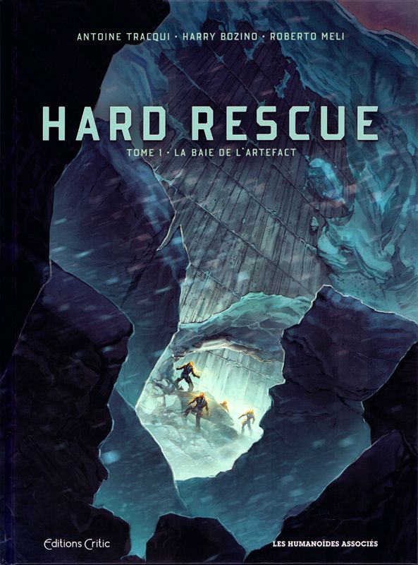 HARD RESCUE T1 - LA BAIE DE L'ARTEFACT HARD RESCUE T1 - LA BAIE DE L'ARTEFACT