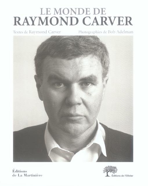 MONDE DE RAYMOND CARVER (LE)