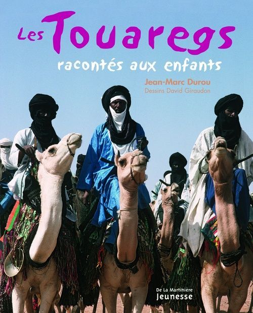 TOUAREGS RACONTES AUX ENFANTS (LES)