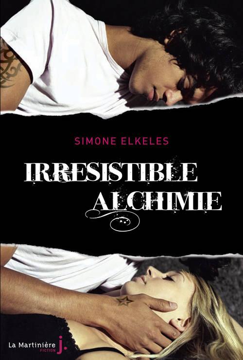 IRRESISTIBLE - T01 - IRRESISTIBLE ALCHIMIE - IRRESISTIBLE, TOME 1