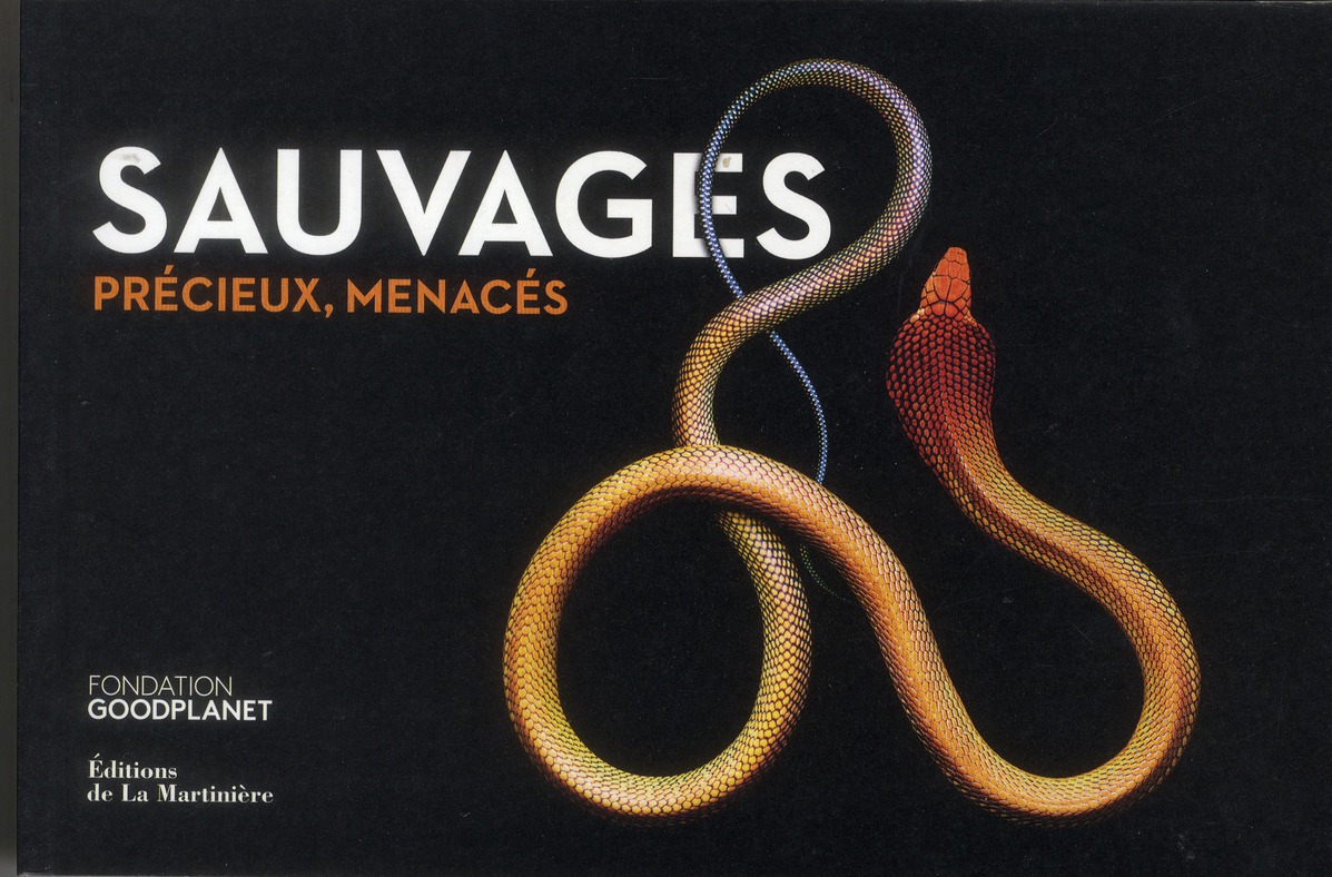 SAUVAGES, PRECIEUX, MENACES