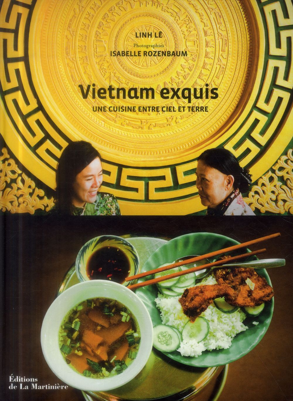 VIETNAM EXQUIS. UNE CUISINE ENTRE CIEL ET TERRE