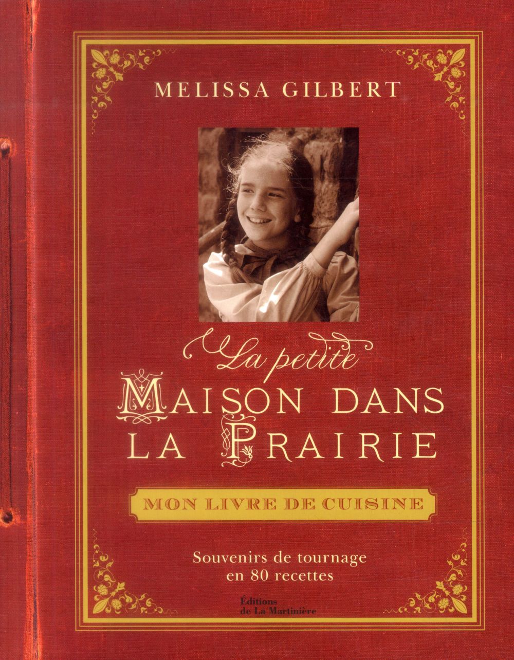 LA PETITE MAISON DANS LA PRAIRIE. MON LIVRE DE CUISINE
