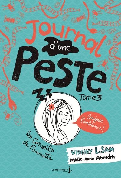 BONJOUR L'AMBIANCE ! - JOURNAL D'UNE PESTE, TOME 3