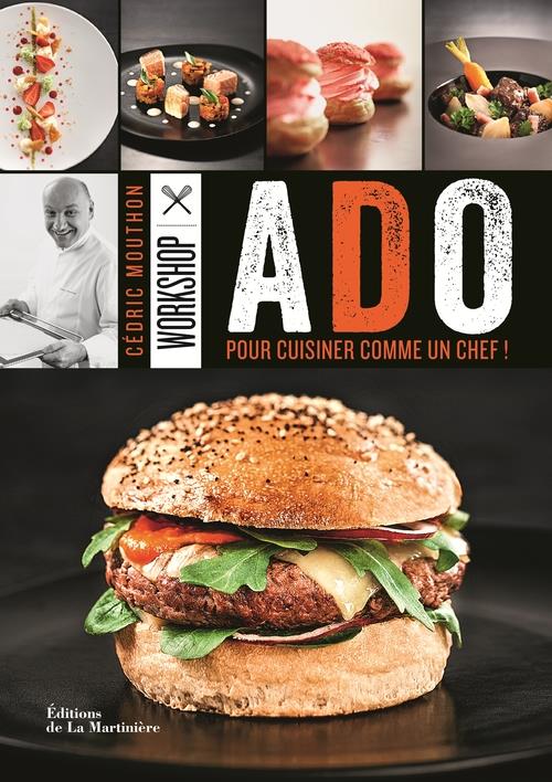 WORKSHOP ADO. POUR CUISINER COMME UN CHEF !