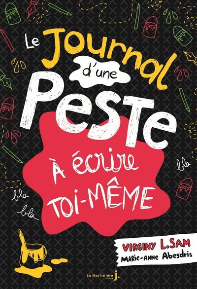 LE JOURNAL D'UNE PESTE - LE JOURNAL D'UNE PESTE A ECRIRE TOI-MEME