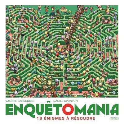 ENQUETOMANIA - 16 ENIGMES A RESOUDRE