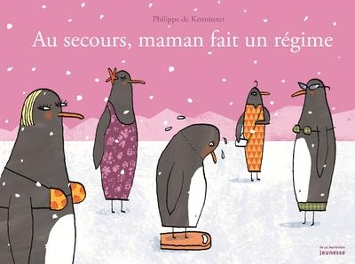 AU SECOURS, MAMAN FAIT UN REGIME