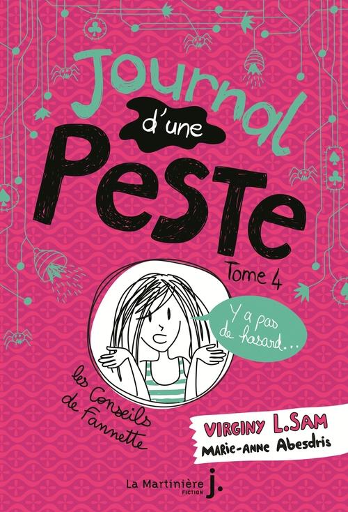 LE JOURNAL D'UNE PESTE - JOURNAL D'UNE PESTE, TOME 4 - Y A PAS DE HASARD !