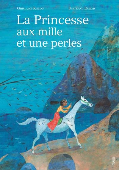 LA PRINCESSE AUX MILLE ET UNE PERLES