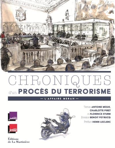 CHRONIQUES D'UN PROCES DU TERRORISME - L'AFFAIRE MERAH