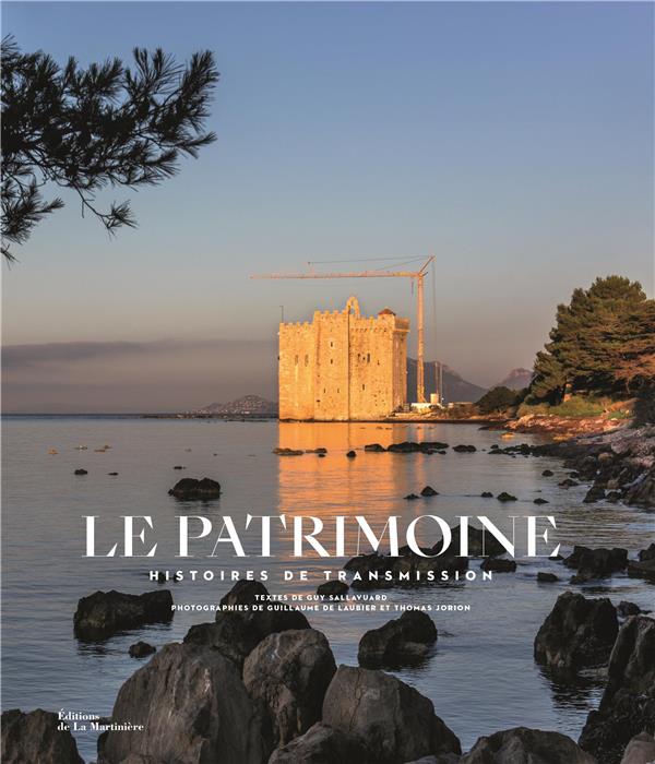 LE PATRIMOINE : HISTOIRES DE TRANSMISSION