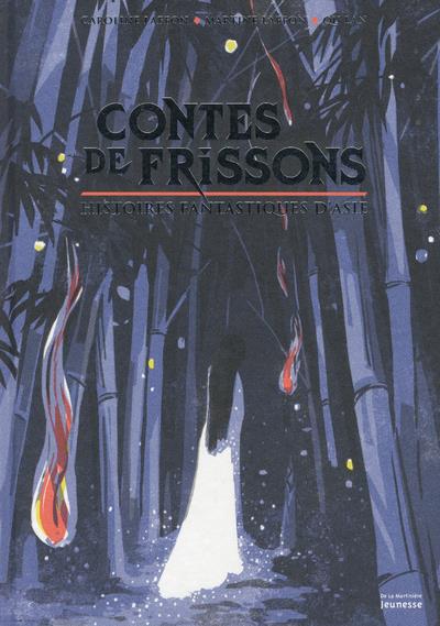 CONTES DE FRISSONS - HISTOIRES FANTASTIQUES D'ASIE