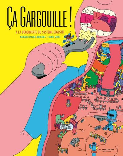 CA GARGOUILLE ! - A LA DECOUVERTE DU SYSTEME DIGESTIF
