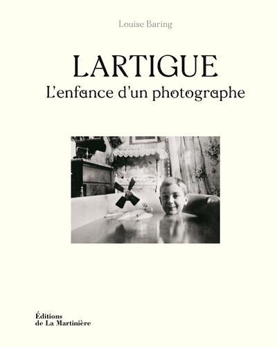 LARTIGUE - L'ENFANCE D'UN PHOTOGRAPHE