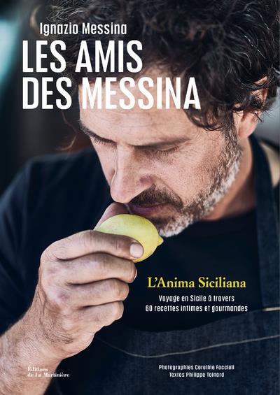 LES AMIS DES MESSINA. L'AME SICILIENNE
