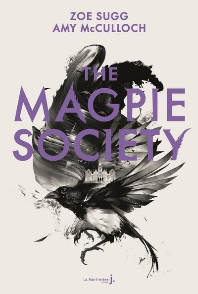 THE MAGPIE SOCIETY TOME 1