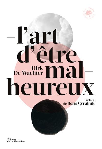 L'ART D'ETRE MALHEUREUX