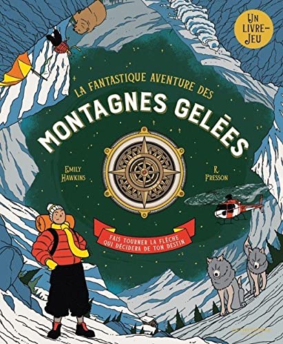 LA FANTASTIQUE AVENTURE DES MONTAGNES GELEES