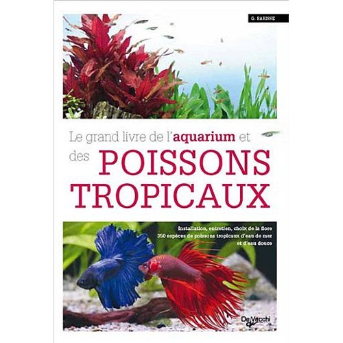 ENCYCLOPEDIE DE L'AQUARIUM ET DES POISSONS TROPICAUX