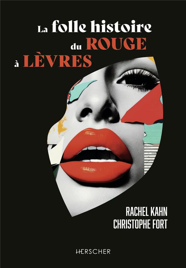 LA FOLLE HISTOIRE DU ROUGE A LEVRES