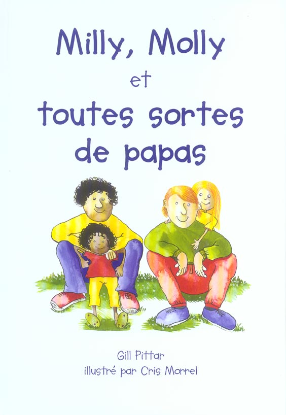 MILLY, MOLLY ET TOUTES SORTES DE PAPAS