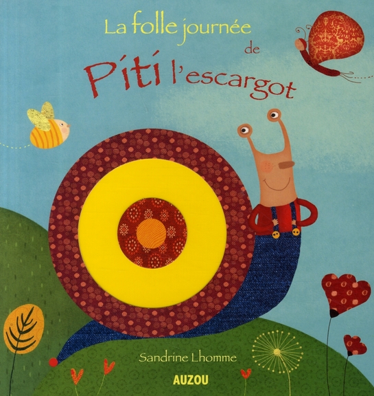 LA FOLLE JOURNEE DE PITI L'ESCARGOT !