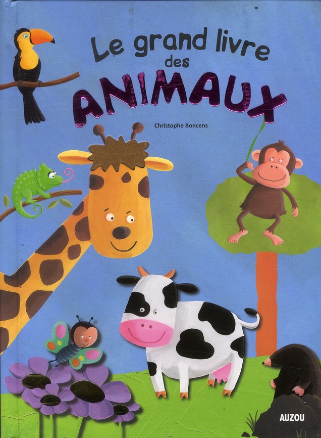 LE GRAND LIVRE DES ANIMAUX