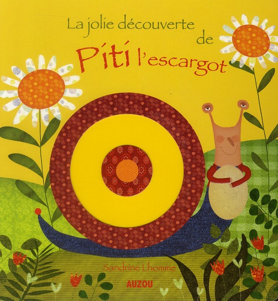 LA JOLIE DECOUVERTE DE PITI L'ESCARGOT