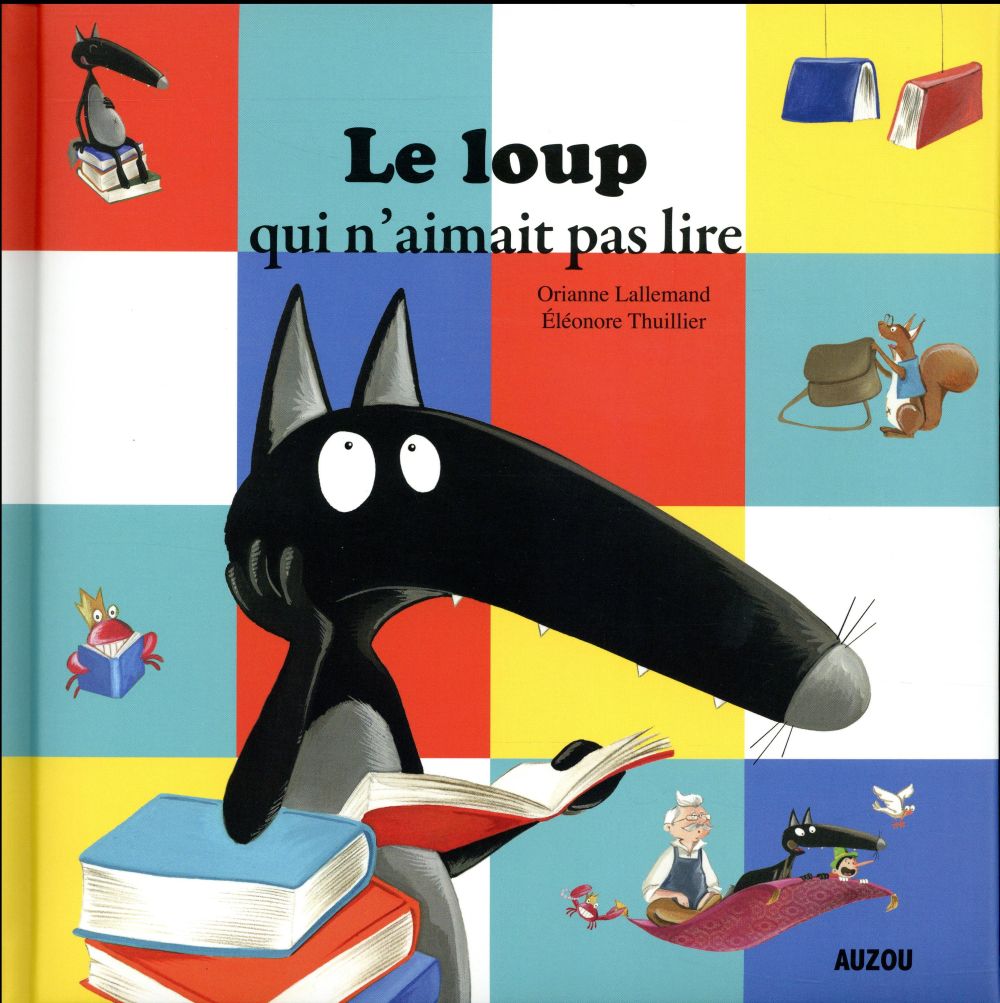 LE LOUP QUI N'AIMAIT PAS LIRE