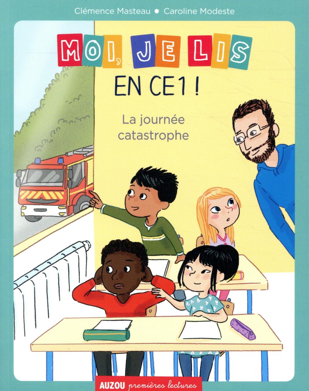 MOI, JE LIS EN CE1 - TOME 2 LA JOURNEE CATASTROPHE