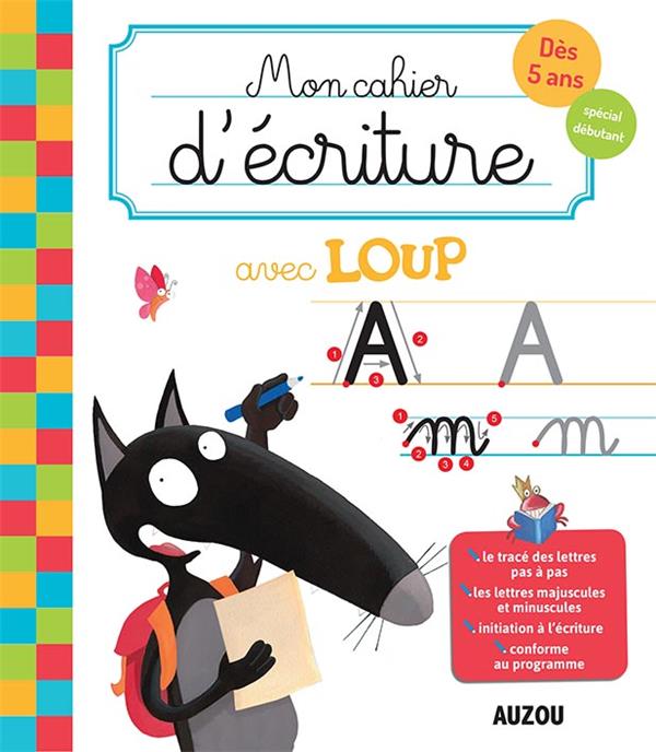 MON CAHIER D'ECRITURE AVEC LOUP