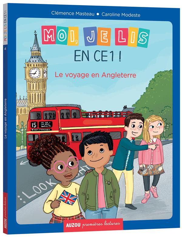MOI, JE LIS EN CE1 ! TOME 4 - LE VOYAGE EN ANGLETERRE