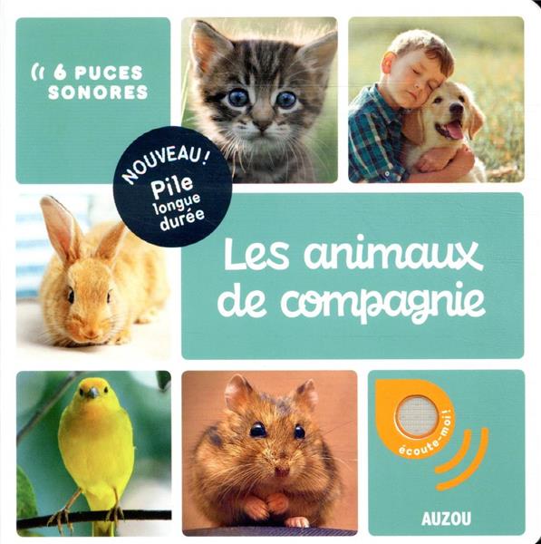 MES PREMIERS SONORES - LES ANIMAUX DE COMPAGNIE