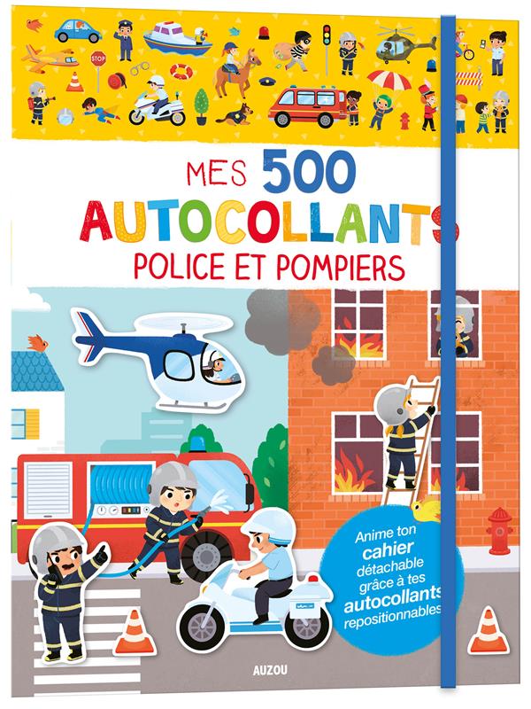 MES TOUT PREMIERS AUTOCOLLANTS - MES 500 AUTOCOLLANTS - POLICE ET POMPIERS