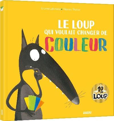 LE LOUP QUI VOULAIT CHANGER DE COULEUR