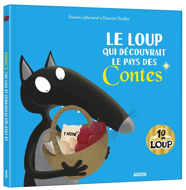 LE LOUP QUI DECOUVRAIT LE PAYS DES CONTES