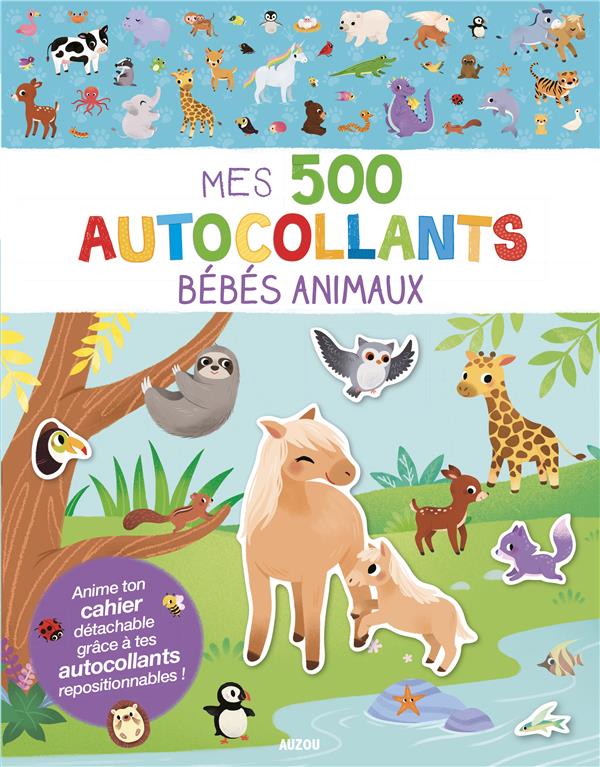 MES TOUT PREMIERS AUTOCOLLANTS - MES 500 AUTOCOLLANTS - BEBES ANIMAUX