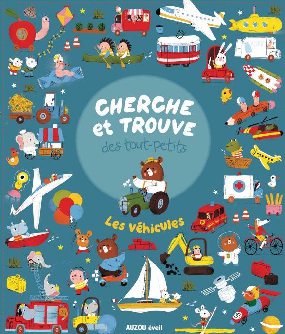 LES VEHICULES - CHERCHE ET TROUVE DES TOUT PETITS