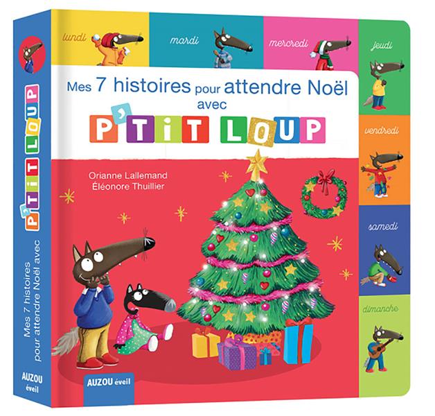 MES 7 HISTOIRES POUR ATTENDRE NOEL AVEC P'TIT LOUP