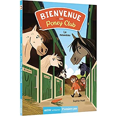 BIENVENUE AU PONEY-CLUB - T01 - BIENVENUE AU PONEY-CLUB - LE NOUVEAU