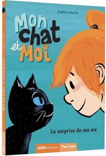 MON CHAT ET MOI - LA SURPRISE DE MA VIE