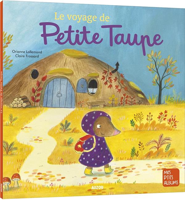 LE VOYAGE DE PETITE TAUPE