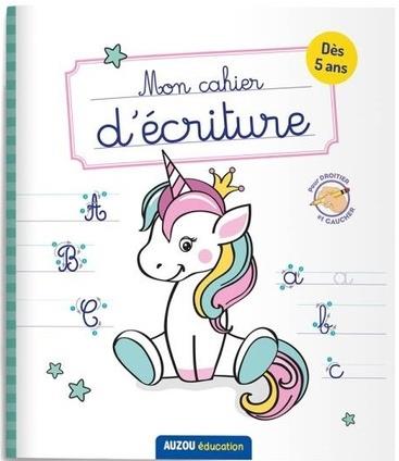 MON CAHIER D'ECRITURE - LICORNES