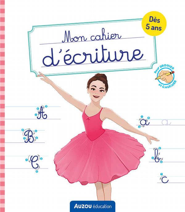 MON CAHIER D'ECRITURE - DANSE