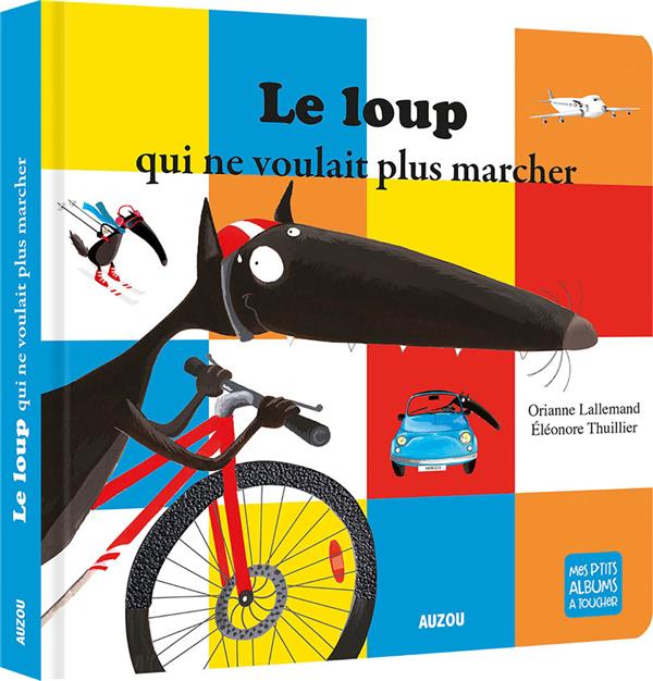 LE LOUP QUI NE VOULAIT PLUS MARCHER - ALBUM A TOUCHER