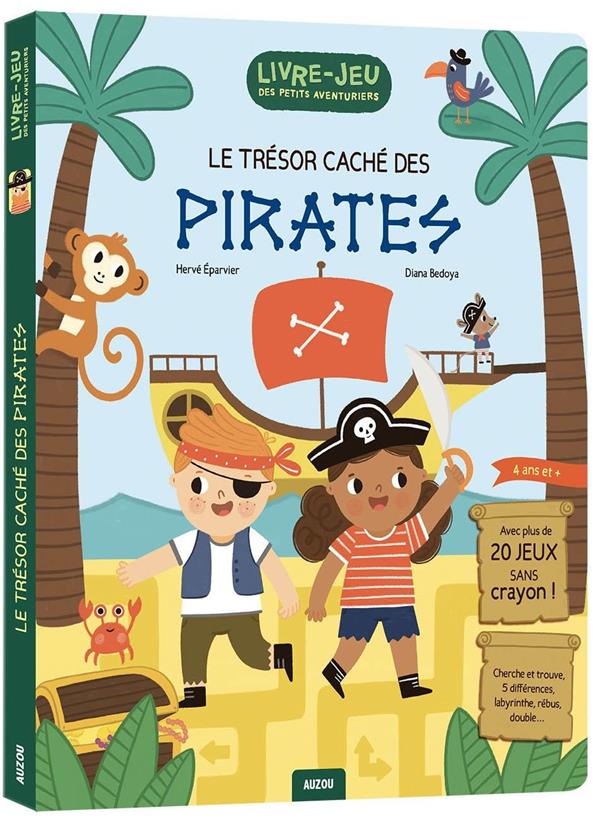 LIVRE-JEUX DES PETITS AVENTURIERS - LE TRESOR CACHE DES PIRATES