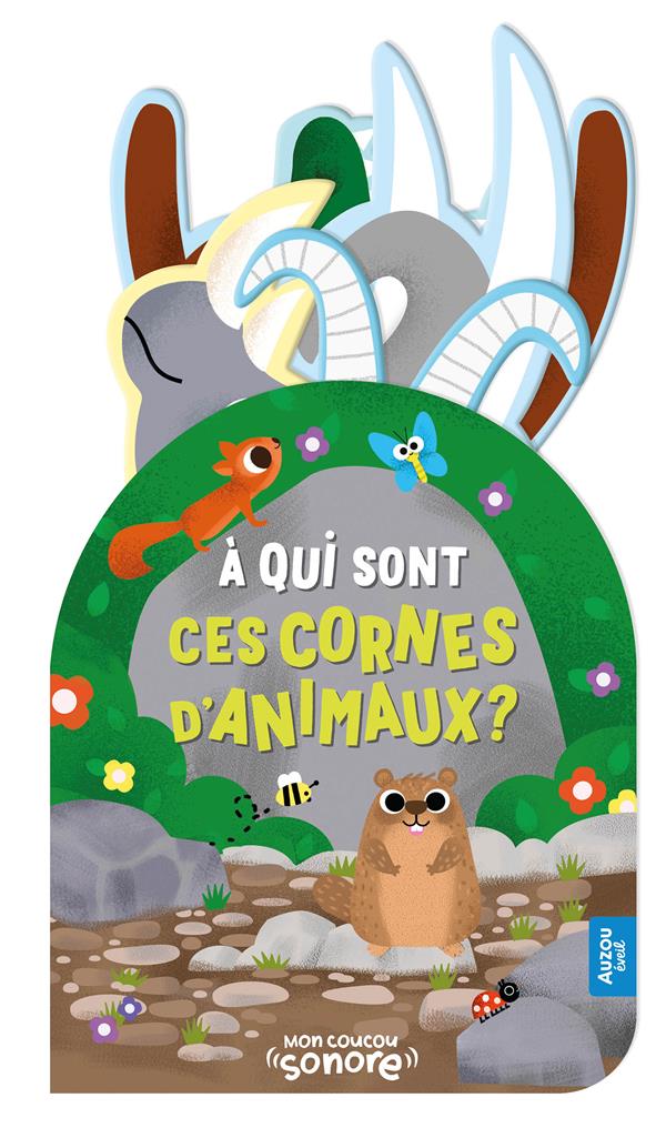 MON COUCOU SONORE - A QUI SONT CES CORNES D'ANIMAUX ?