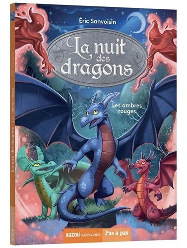 LA NUIT DES DRAGONS - TOME 1 - LES OMBRES ROUGES