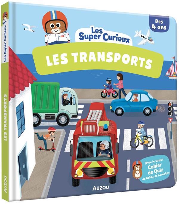 LES SUPER CURIEUX - LES TRANSPORTS